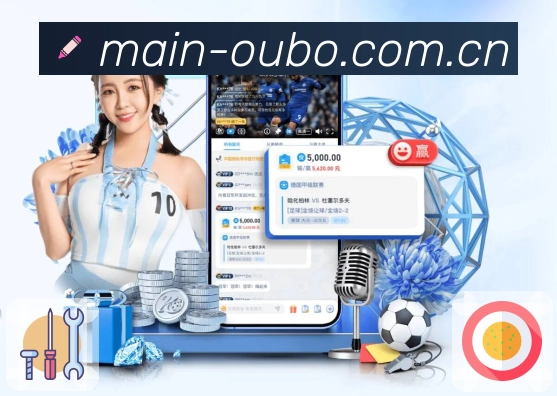 欧博官网APP 官方推荐图